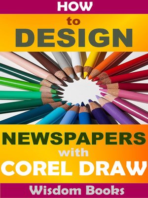 cover image of How to Design Newspapers With Corel Draw